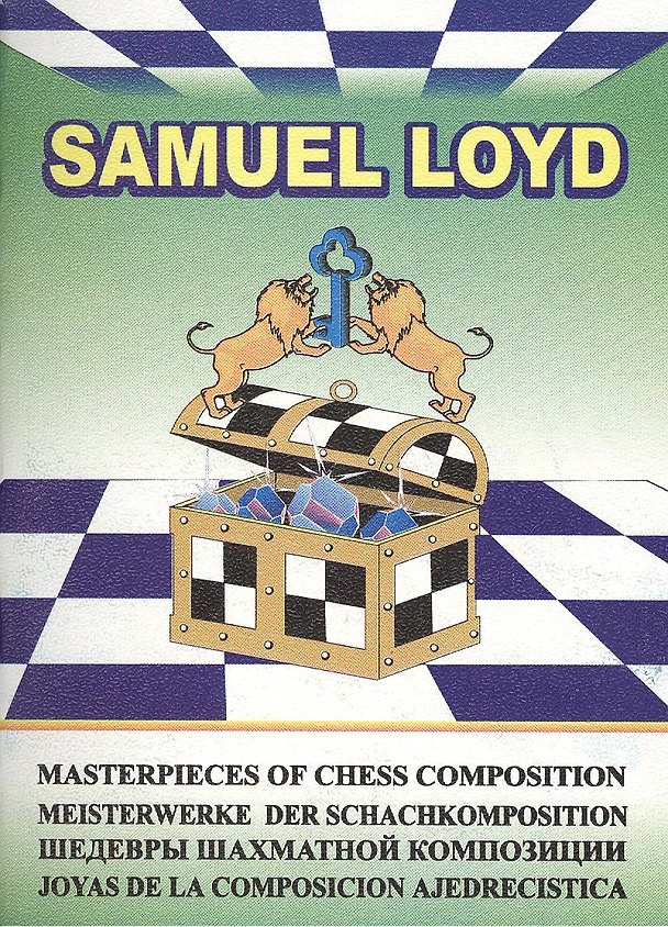 Книга Samuel Loyd. Шедевры шахматной композиции-4 () — 1