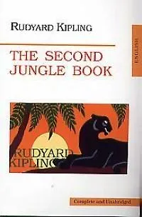 Книга The Second Jungle Book (Вторая книга джунглей), на английском языке (Редьярд Киплинг) — 1