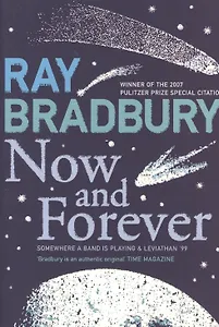 NOW AND FOREVER, Bradbury, Ray