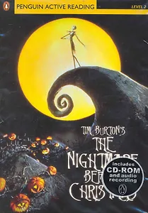 The Nightmare Before Christmas. Level 2 / (+2CD) (мягк) (Penguin Active Reading) (Includes CD-ROM and audio recording). Burton's T. (Британия ИЛТ)
