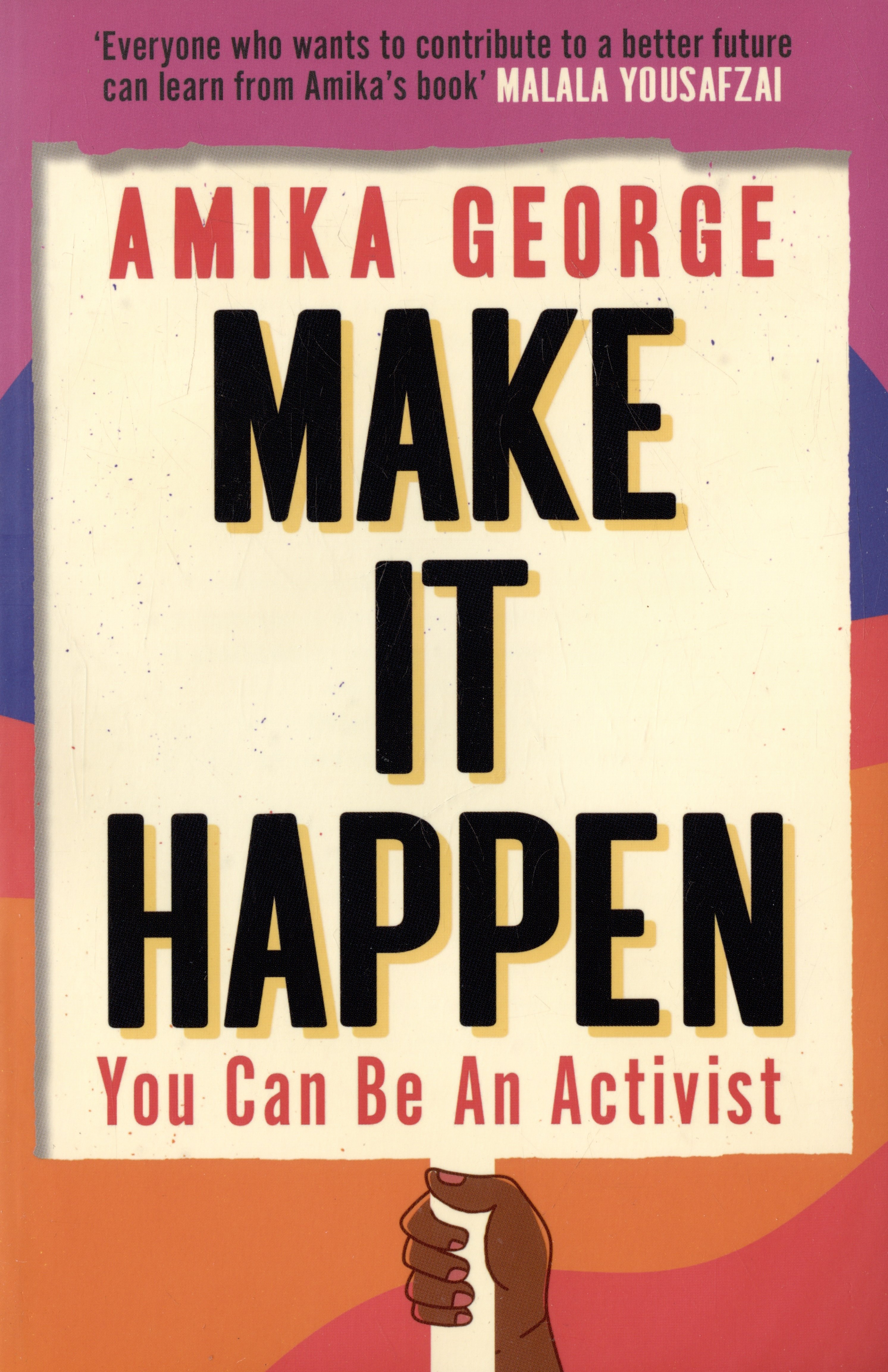 

Make it Happen: You Can be an Activist