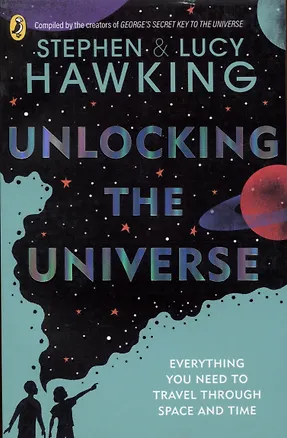 Книга Unlocking the Universe ()