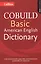COBUILD Basic American English Dictionary — 2605491 — 1