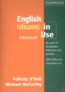 Eng Idioms in Use Advanced, Edition with answers