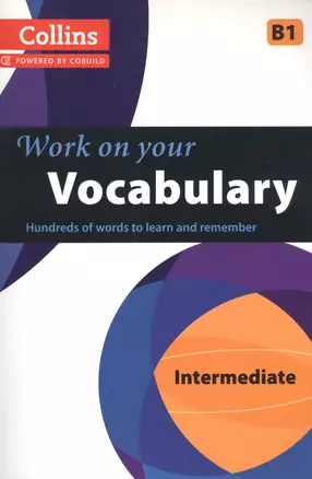 Work on Your Vocabulary B1 Intermediate (Collins Power by Cobuild) (м) — 2605496 — 1