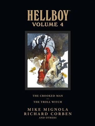 Книга Hellboy Library Volume 4: The Crooked Man and The Troll Witch Хеллбой (Mignola,Mike) Том 4: Кривой Человек и Тролль Ведьма / Книги на английском языке (Майк Миньола)