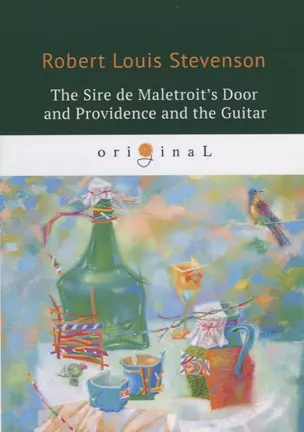 The Sire de Maletroits Door and Providence and the Guitar = Дверь сира де Малетруа И Провидение и г — 2680881 — 1