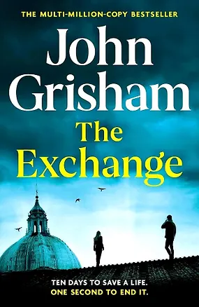 Книга The Exchange (Джон Гришэм)