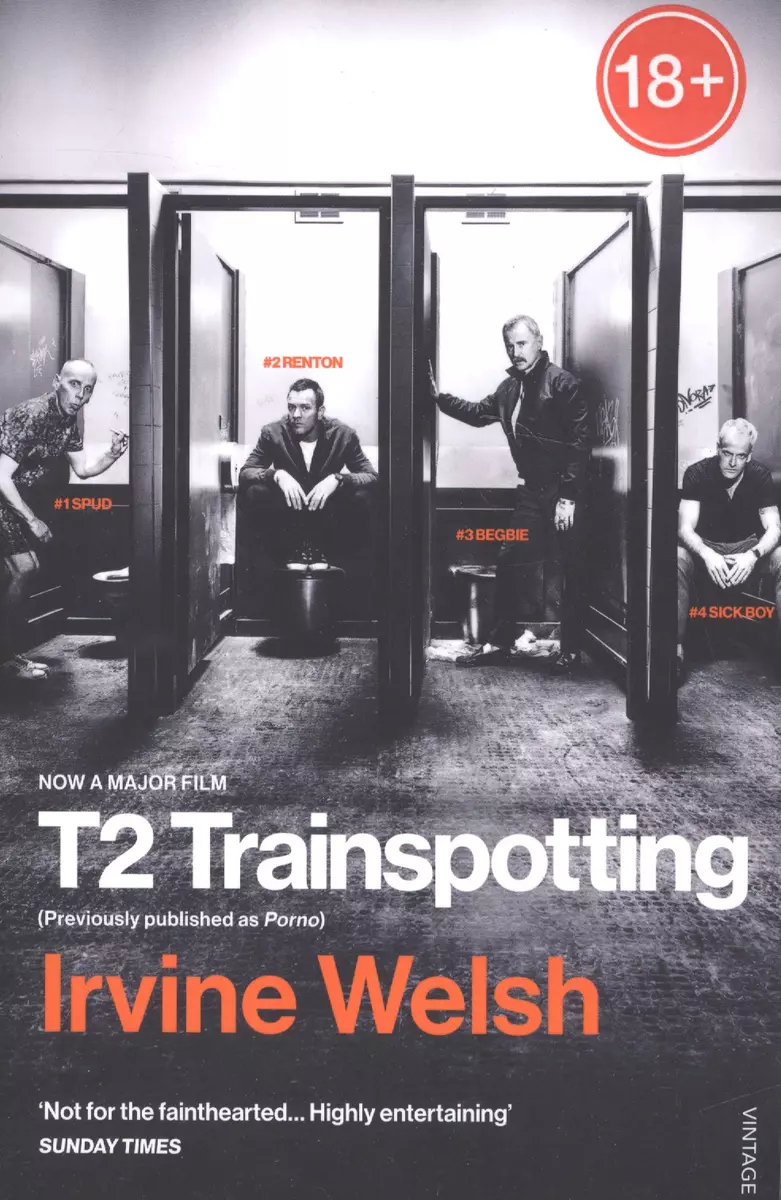 T2 Trainspotting (Film Tie-in) (Ирвин Уэлш) 📖 купить книгу по выгодной  цене в «Читай-город» ISBN 978-1784704735