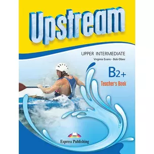 Upstream. B2+. Upper Intermediate. Workbook. Revised. Рабочая тетрадь — 312468 — 1