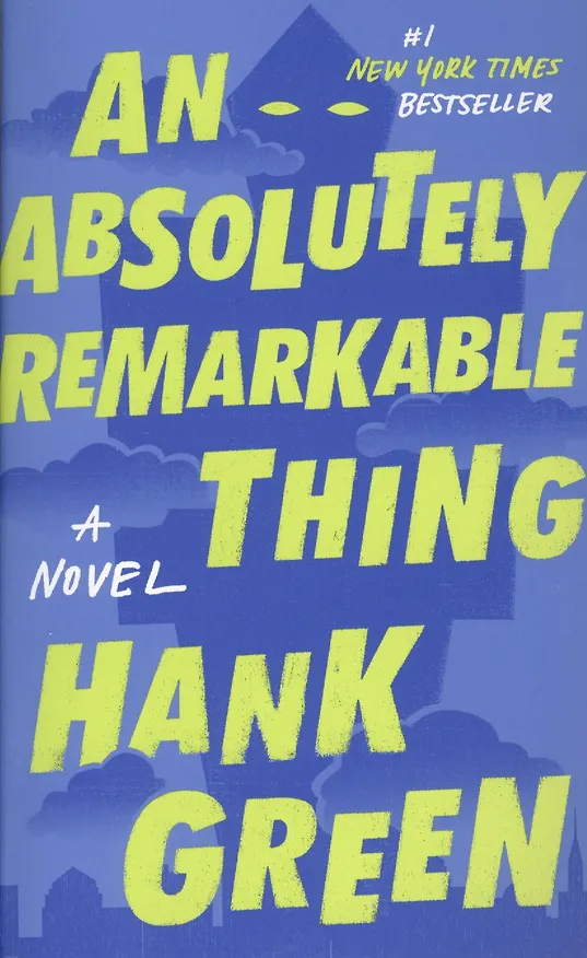 Книга Absolutely Remarkable (Хэнк Грин) — 1