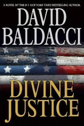 Divine Justice / (мягк) (The #1 New York Times bestseller). Baldacci D. (ВБС Логистик) — 2245076 — 1