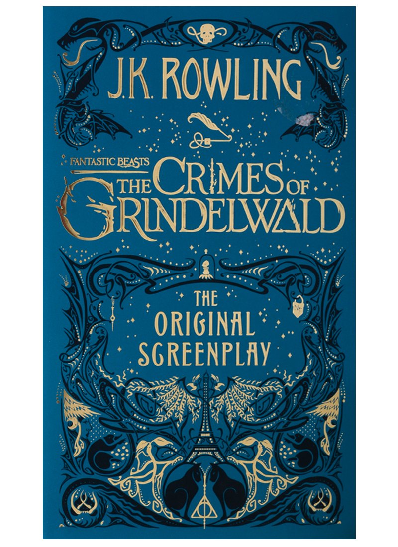 

Fantastic Beasts: The Crimes of Grindelwald. The Original Screenplay