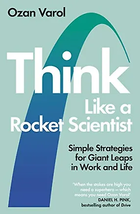 Книга Think Like a Rocket Scientis ()