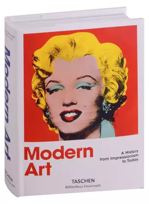 Modern Art 1870–2000. A History from Impressionism to Today (Bibliotheca Universalis) — 2990549 — 1