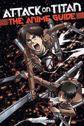 ΠΠ½ΠΈΠ³Π° Attack on Titan: The Anime Guide ()