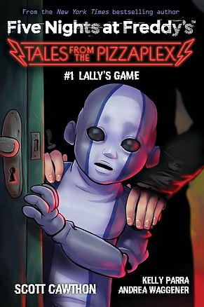 Книга Five Nights at Freddy`s: Lally`s Game. Tales from the Pizzaplex # 1 (Скотт Коутон, Андреа Ваггенер, Парра Келли)