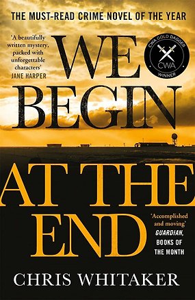 Книга We Begin at the End (Крис Уитакер)