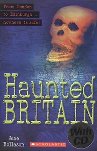 Haunted Britain. Level 1 (+CD)