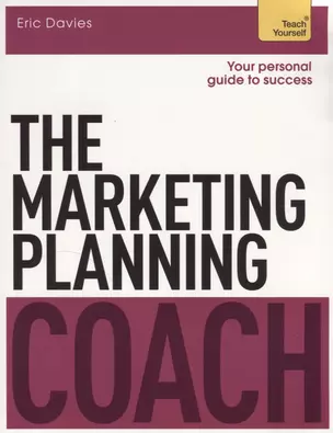 The Marketing Planning Coach. Teach Yourself — 2639696 — 1