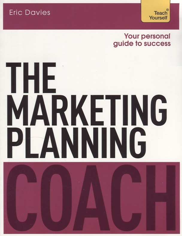Книга The Marketing Planning Coach. Teach Yourself (Эрик Дэвис) — 1