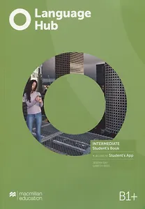 Language Hub B1+. Intermediate. Student's Book (+access to Student's App)