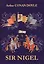 Sir Nigel = Сэр Найджел Лоринг: роман на англ.яз — 2625274 — 1