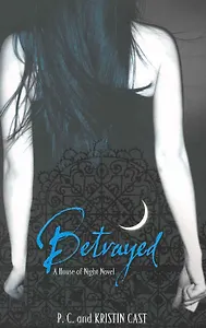 Betrayed (House of Night) book 2,  Cast P.C.