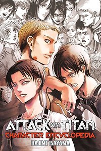 Attack on Titan Character Encyclopedia (Hajime Isayama) Атака Титанов Энциклопедия персонажей (Хадзимэ Исаяма) / Книги на английском языке