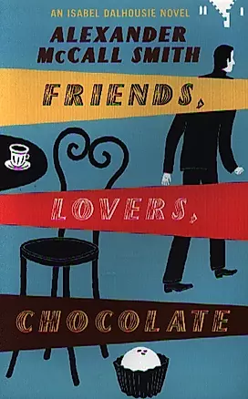 Friends, Lovers, Chocolate — 2340470 — 1
