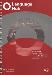 Language Hub A2. Elementary. Teacher's Book (+access to Teacher's App)