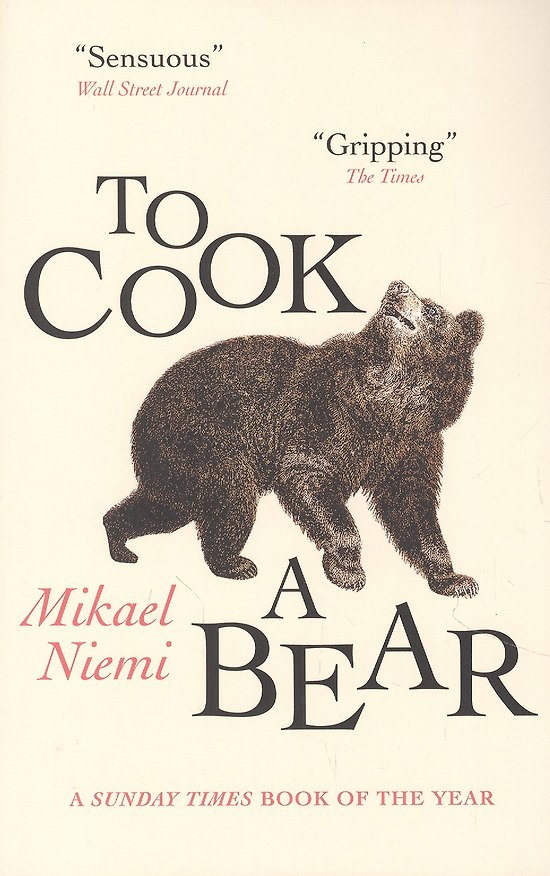 Книга To Cook a Bear (Микаэль Ниеми) — 1