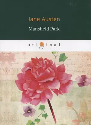 Mansfield Park = Мэнсфилд Парк: на английском языке — 2631753 — 1