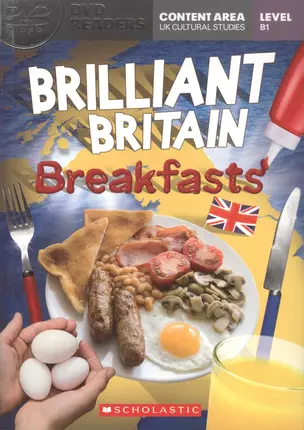 Brilliant Britain: Breakfasts. Level B1 (+DVD) — 2522090 — 1