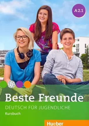 Beste Freunde. Deutsch fur Jugendliche. Kursbuch. A2.1 — 3004490 — 1