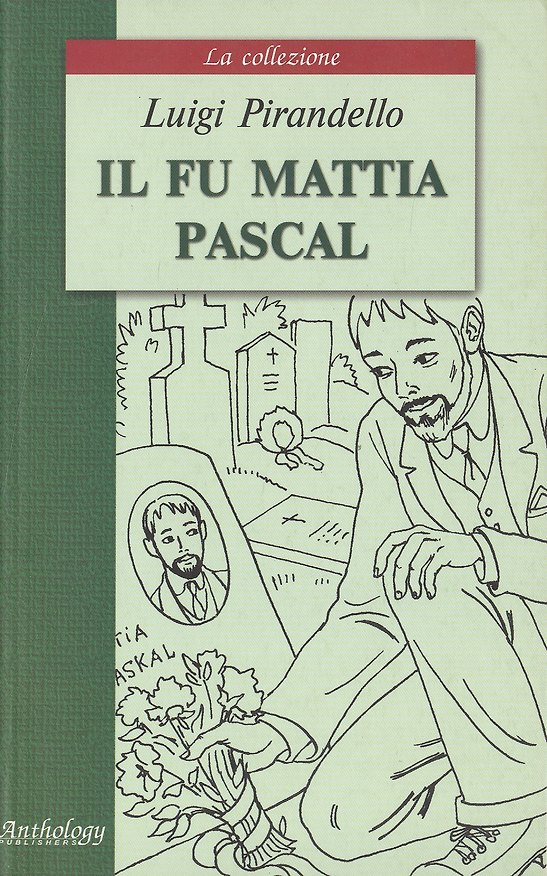 Книга Il fu mattia pascal. Покойный Маттиа Паскаль: Книга для чтения на итальянском языке () — 1