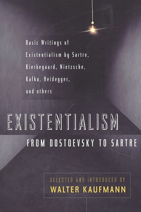 ΠΠ½ΠΈΠ³Π° Existentialism From Dostoevsky to Sartre (Walter Kaufmann) β 1