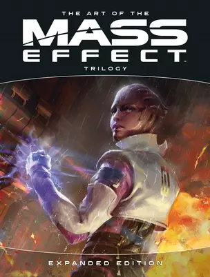 The Art of the Mass Effect Trilogy. Expanded Edition — 2872894 — 1