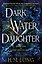 Dark Water Daughter. Book one of the Winter Sea — 3022207 — 1