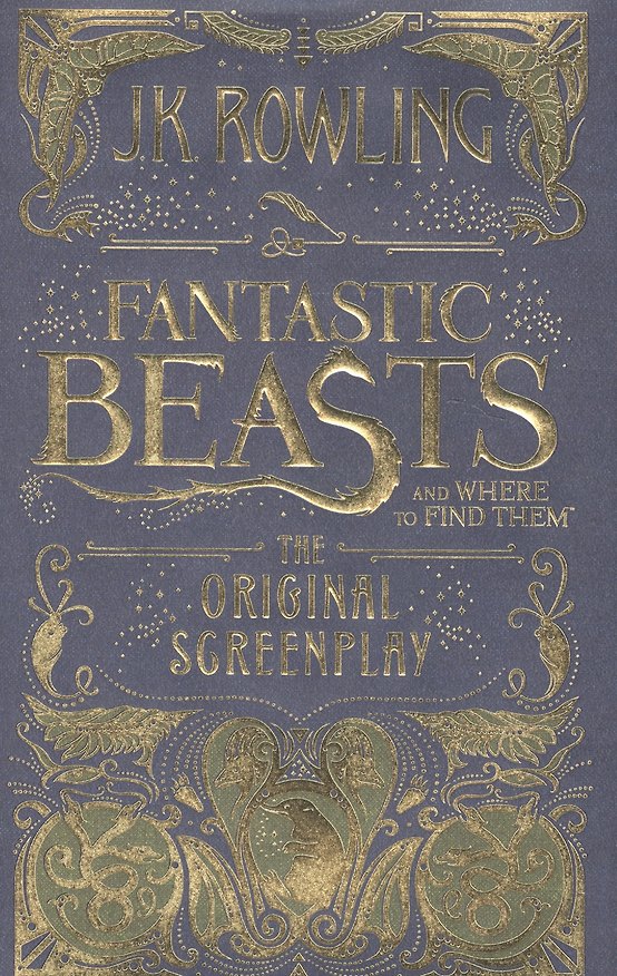 Книга Fantastic Beasts and Where to Find Them. The Original Screenplay (HB) (Джоан Кэтлин Роулинг) — 1