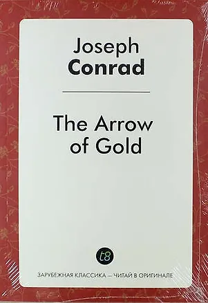 Книга The Arrow of Gold (Joseph Conrad)