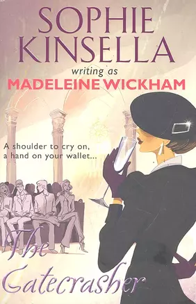 Gatecrasher, The, Kinsella, Sophie writing as Madeleine Wickham — 2288817 — 1