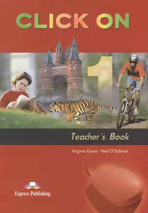 Click On 1. Teachers Book. Книга для учителя — 2532360 — 1