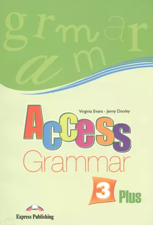 Access 3 Plus. Grammar Book. Pre-Intermediate. (International). Грамматический справочник — 2530003 — 1