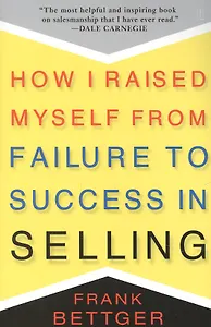 How i raised myself from failure to success in selling