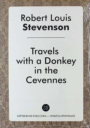 Книга Travels with a Donkey in the Cevennes (Роберт Льюис Стивенсон)
