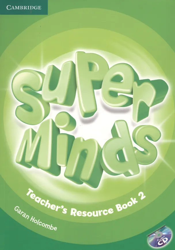 Книга Super Minds. Teacher's Resource Book 2 (+CD) (G. Holcombe) — 1
