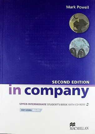 Книга In Company Upper Intermediate. (2nd Edition)  Student Book + CD-ROM, Cef liver В2-С1 (Марк Пауэлл)