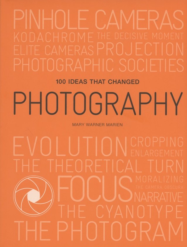 

100 Ideas that Changed Photography