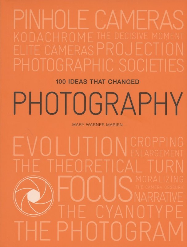 Книга 100 Ideas that Changed Photography (Марсель Мариен) — 1